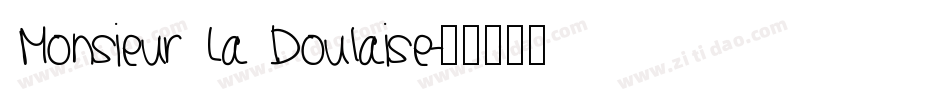 Monsieur La Doulaise字体转换